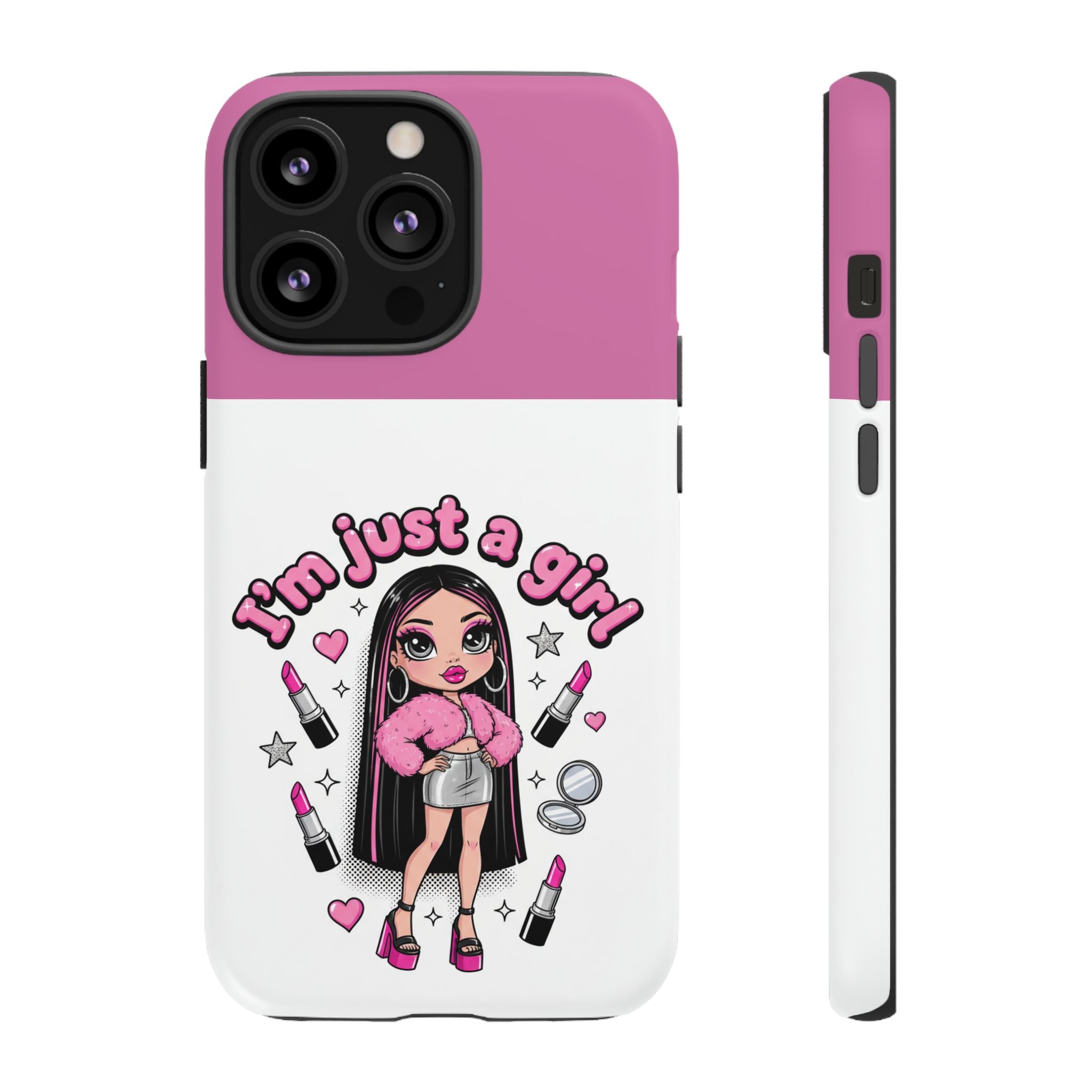 Phone Case — "I'm Just a Girl" Cute Makeup Girl Protective Tough Case
